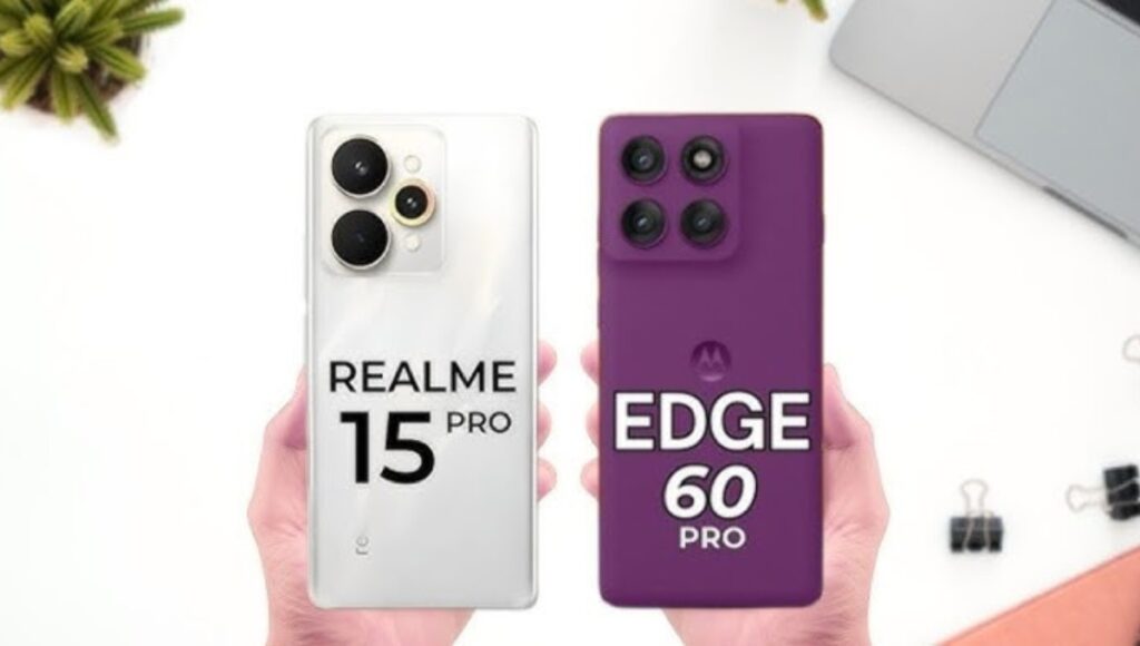 Realme 15 Pro 5G vs Motorola Edge 60 Pro: The biggest smartphone battle of 2025