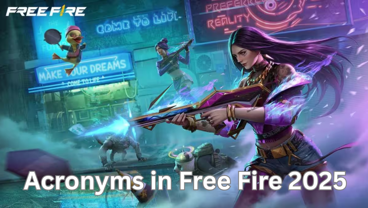 Acronyms In Free Fire