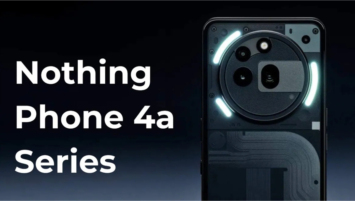 Nothing Phone 4a Series